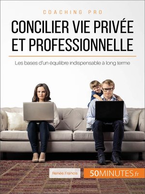 cover image of Concilier vie privée et professionnelle